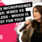Wired vs Wireless Mics